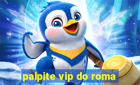 palpite vip do roma